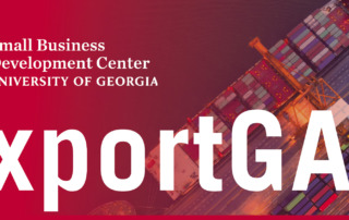 University of Georgia, University of Georgia’s Small Business Development Center, sponsor of ExportGA 2023, Supply Chain Issues, Supply Chain Challenges, Free Trade Agreements, USMCA, Foreign Trade Zones and Duty Drawback, freight forwarder