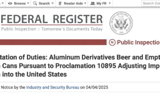 On Wednesday, April 2, BIS has expanded the scope of aluminum derivative products subject to additional duties by including beer and empty aluminum cans
