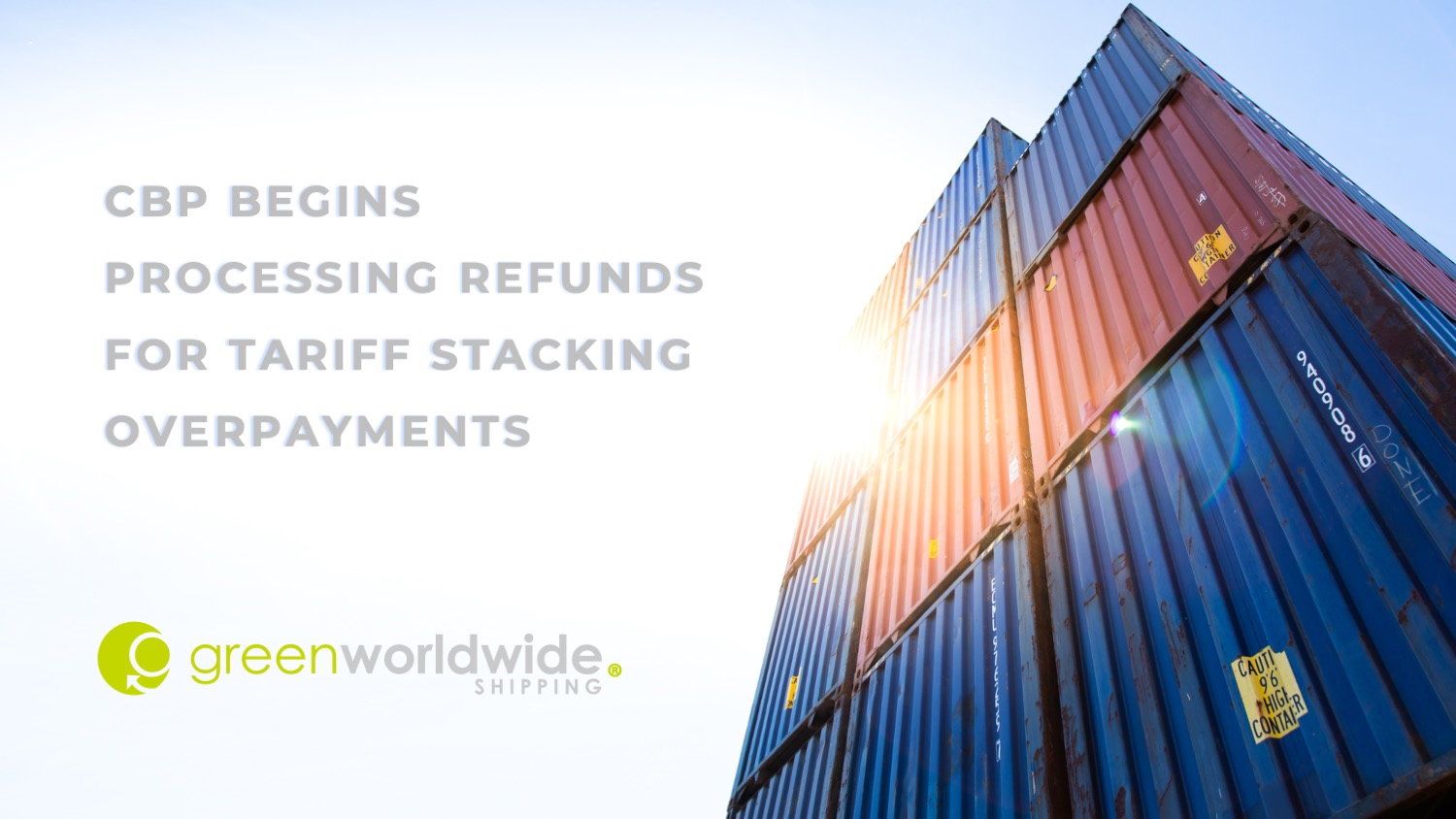 CBP, Tariff Refunds, Tariff Refund process, Tariff Stacking, Tariff stacking overpayment, Executive Order, IEEPA, Section 301, Section 232, Automobile, Mexico, Canada