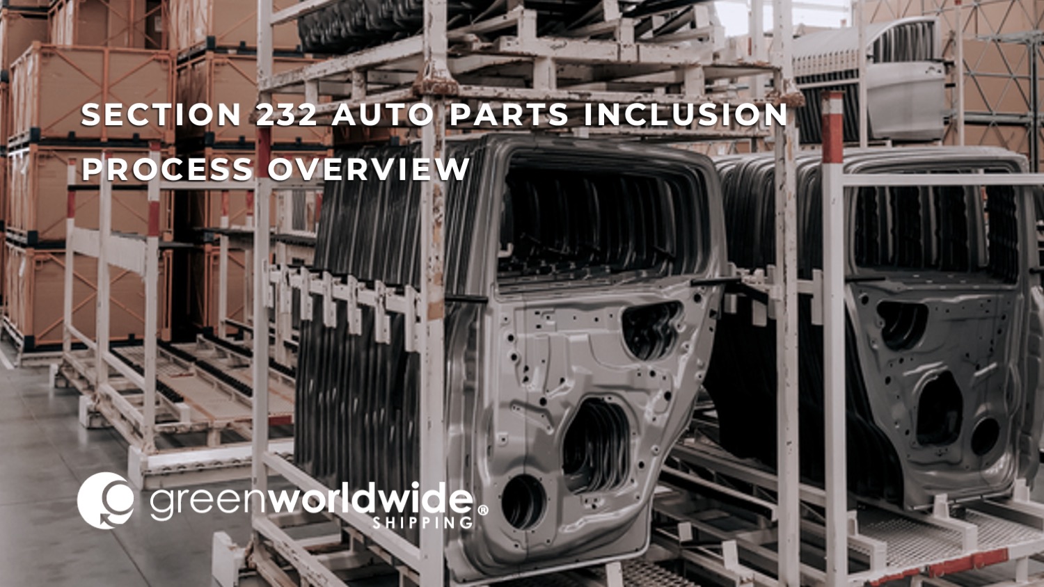 Section 232, automobile tariffs, steel tariffs, aluminum tariffs, usmca, tariff stacking