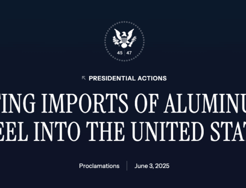 SECTION 232 STEEL & ALUMINUM TARIFFS RISE TO 50% AS U.S. EXPANDS RECIPROCAL DUTIES TO NON-METAL CONTENT