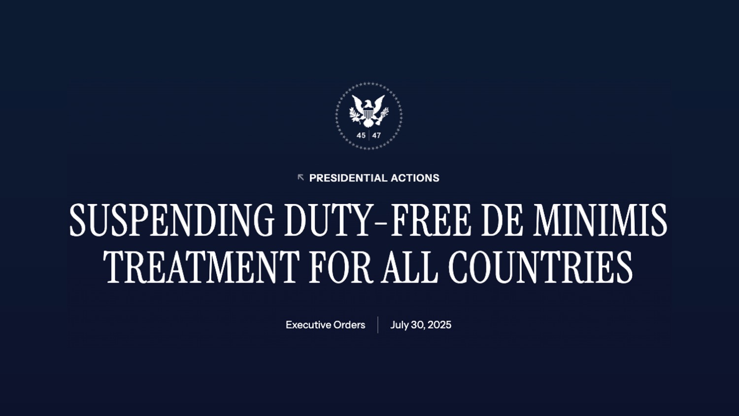 De Minimis, Duty-Free, Duty Free, Executive Order, U.S. Trade, US Trade, Trump Trade, Trump Tariffs, Low-Value Parcels