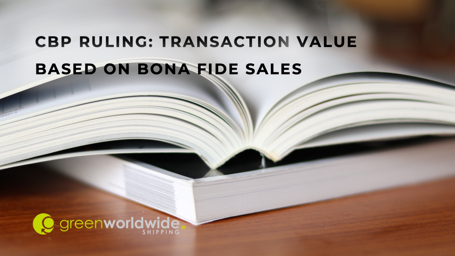 CBP, Valuation, Bona Fide Sales, Non-Resident Importer