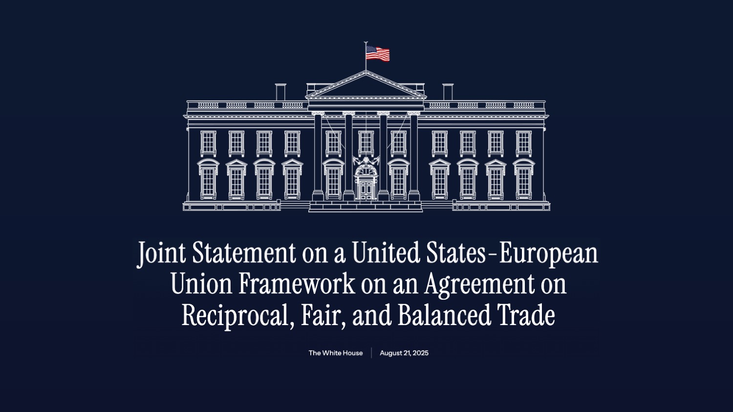 US Trade, EU, U.S.-EU Trade Deal, Framework Agreement, Section 232, Tariffs, MNF