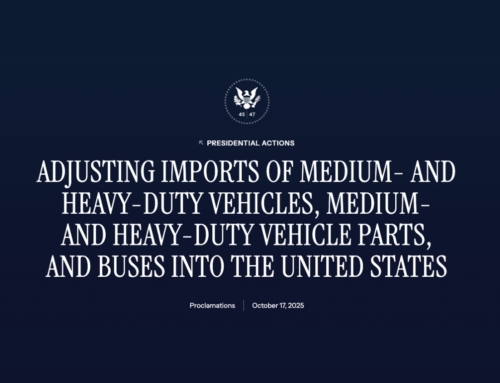 WHITE HOUSE ISSUES FINAL SECTION 232 IMPORT TARIFFS ON MEDIUM- AND HEAVY-DUTY TRUCKS, PARTS, AND BUSES