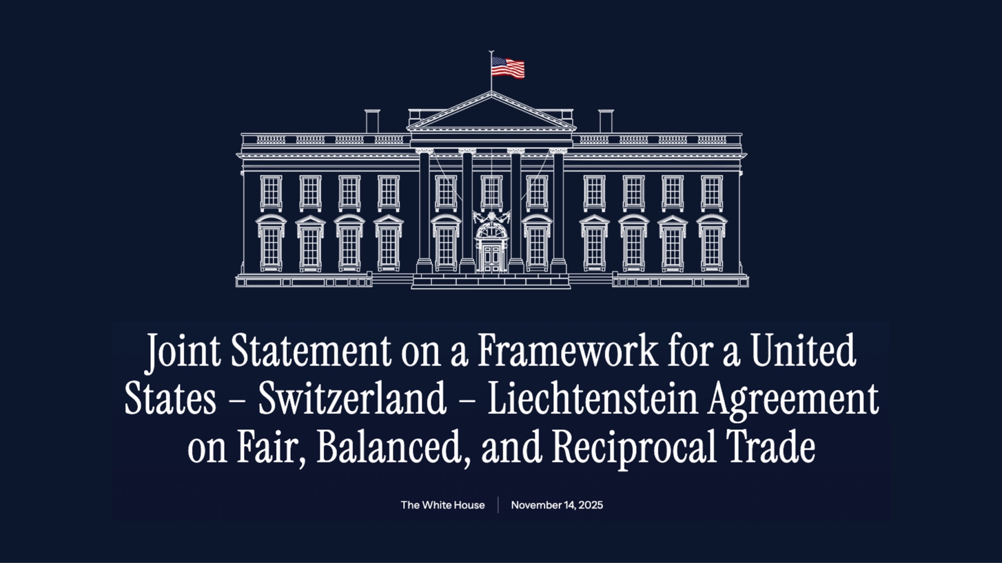 eciprocal trade agreement, United States Switzerland Liechtenstein trade, trilateral trade framework, U.S. export market access, non-tariff barriers, tariff rate quotas, rules-based trade, cross-border investment, foreign direct investment Switzerland, Liechtenstein investment commitments, Section 232 tariffs, conformity assessment recognition, agricultural market access, digital trade principles, WTO electronic transmissions moratorium, supply network resilience, economic security cooperation, export controls coordination, government procurement commitments, tariff schedules, international trade negotiations