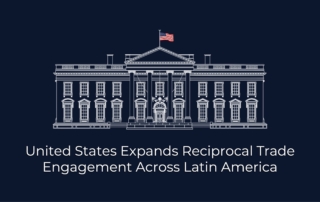 United States Expands Reciprocal Trade Engagement Across Latin America