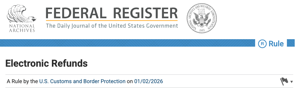 CBP ACH refunds, CBP electronic refunds, CBP refund enrollment, ACH refund enrollment ACE Portal, CBP electronic refund rule, CBP refund process changes, CBP ACH refund effective February 6 2026, CBP paper refund waiver, CBP Form 5106 ACH refunds, ACE Portal ACH refund authorization, CBP refund interim final rule, CBP electronic refunds ACH