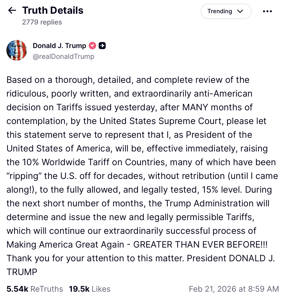 A February 21, 2026 social media post from the President states an intent to raise the temporary 10% worldwide import duty to 15% “effective immediately,”
