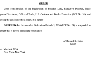 On March 6, 2026, the U.S. Court of International Trade suspended its prior order requiring U.S. Customs and Border Protection to immediately comply with instructions tied to refunds of tariffs imposed under the International Emergency Economic Powers Act.