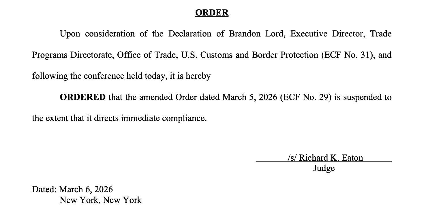 On March 6, 2026, the U.S. Court of International Trade suspended its prior order requiring U.S. Customs and Border Protection to immediately comply with instructions tied to refunds of tariffs imposed under the International Emergency Economic Powers Act.